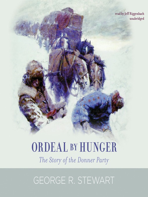 Title details for Ordeal by Hunger by George R. Stewart - Wait list